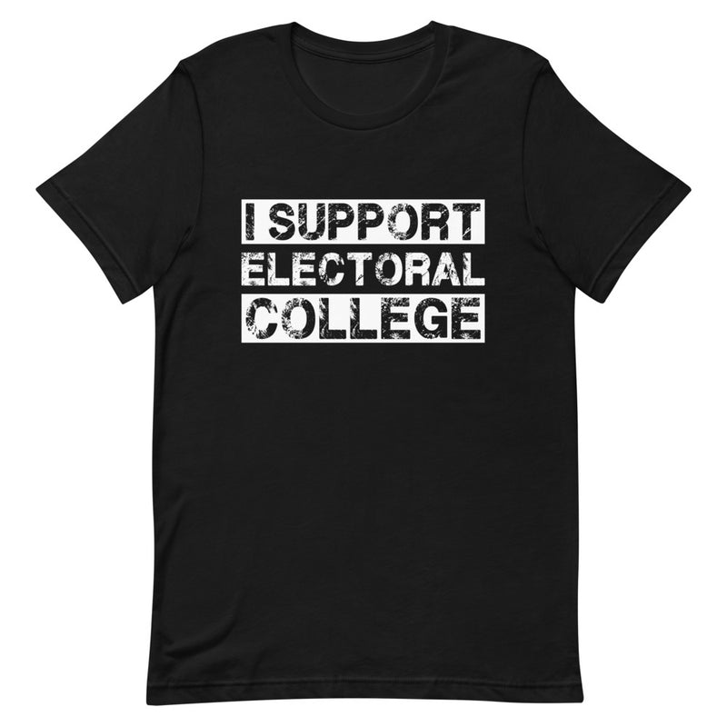 I Support the Electoral College Unisex T-Shirt