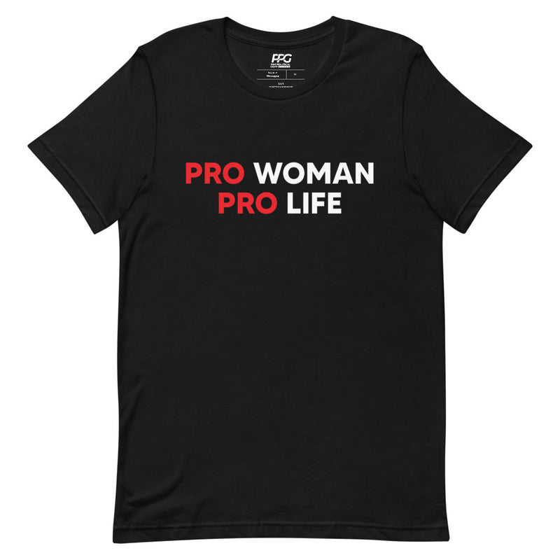 Pro Woman Pro Life Unisex T-Shirt