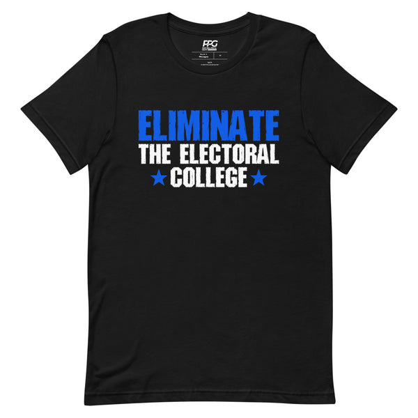 Eliminate the Electoral College Unisex T-Shirt