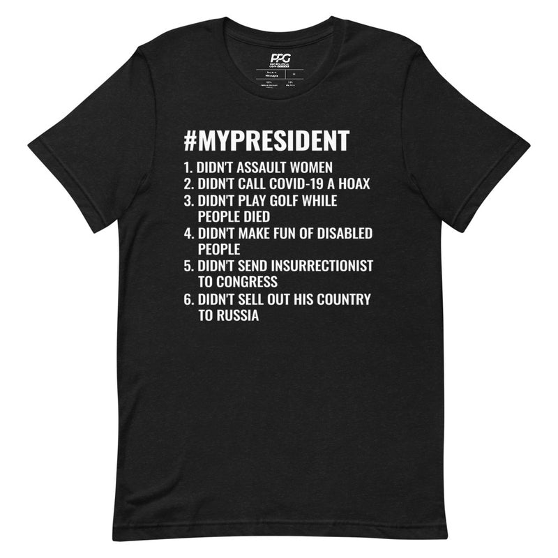 #MyPresident Didn't Unisex T-Shirt
