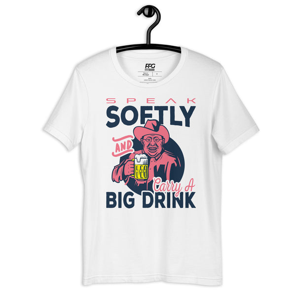 Teddy Roosevelt - Carry a Big Drink Unisex T-shirt